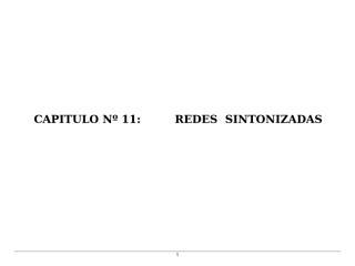 CAP 11.1 - REDES SINTONIZADAS.doc