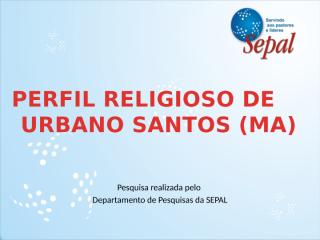 Perfil Religioso de Urbano Santos.pptx