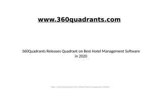 360Quadrants Releases Quadrant on Best Hotel Management Software in 2020.pptx