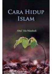 Cara Hidup Islam -Abul A'la Al-Maududi...pdf