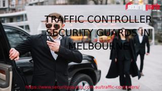 Traffic Controller Security Guards in Melbourne (1).pptx