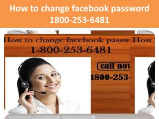 How to change facebook password 1800-253-6481.pdf