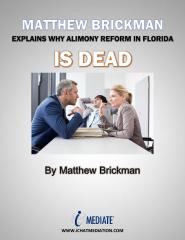 Matthew Brickman Explains Why Alimony Reform In Florida Is Dead.pdf