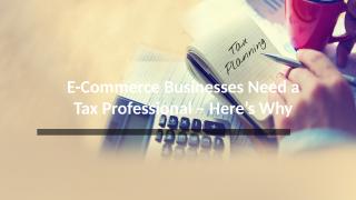 E-Commerce Businesses Need a Tax Professional – Here’s Why